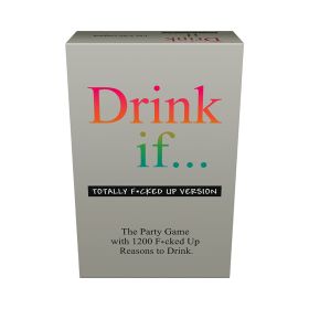 Drink If Totally F*cked Up Version Game